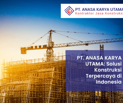 blog-PT-ANASA-KARYA-UTAMA-2