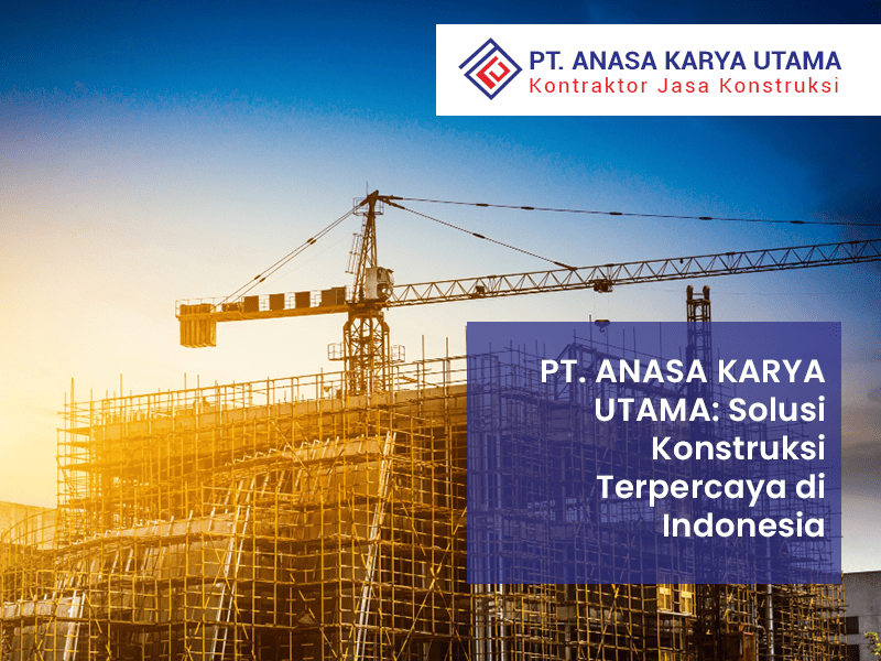 blog-PT-ANASA-KARYA-UTAMA-2